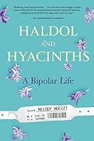 Algopix Similar Product 2 - Haldol and Hyacinths: A Bipolar Life