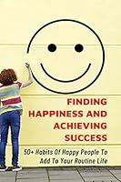 Algopix Similar Product 5 - Finding Happiness And Achieving