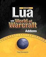 Algopix Similar Product 8 - Beginning Lua with World of Warcraft