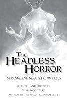 Algopix Similar Product 9 - The Headless Horror Strange and