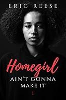 Algopix Similar Product 7 - Homegirl Ain't Gonna Make It