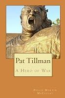 Algopix Similar Product 12 - Pat Tillman  A Hero of War