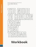 Algopix Similar Product 9 - The Guide To Healing From Past Trauma