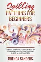 Algopix Similar Product 12 - Quilling Patterns For Beginners A