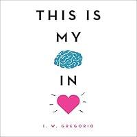 Algopix Similar Product 3 - This Is My Brain in Love