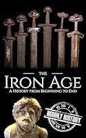 Algopix Similar Product 3 - The Iron Age A History from Beginning