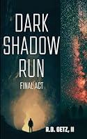 Algopix Similar Product 16 - Dark Shadow Run Final Act Dark Shadow