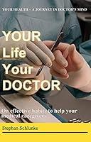 Algopix Similar Product 9 - Your Life Your Doctor On the effective