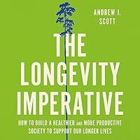 Algopix Similar Product 4 - The Longevity Imperative How to Build