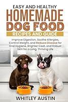 Algopix Similar Product 4 - Easy and Healthy Homemade Dog Food