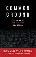 Algopix Similar Product 5 - Common Ground Talking about Gun