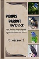 Algopix Similar Product 3 - Pionus Parrot Handbook A Detailed