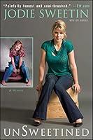 Algopix Similar Product 8 - unSweetined: A Memoir