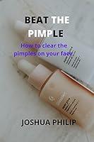 Algopix Similar Product 19 - BEAT THE PIMPLES  How to clear the