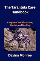Algopix Similar Product 17 - The Tarantula Care Handbook  A
