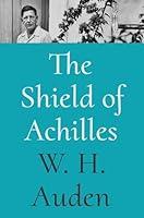 Algopix Similar Product 5 - The Shield of Achilles WH Auden