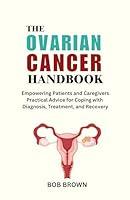 Algopix Similar Product 15 - THE OVARIAN CANCER HANDBOOK Empowering