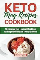 Algopix Similar Product 11 - KETO MUG RECIPES COOKBOOK 50 Quick and