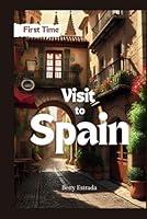 Algopix Similar Product 12 - First Time Visit to Spain MustKnow