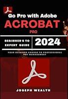 Algopix Similar Product 17 - GO PRO WITH ADOBE ACROBAT PRO 2024