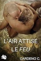 Algopix Similar Product 5 - L’Air Attise le Feu (French Edition)