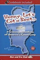 Algopix Similar Product 14 - Honey Lets Get a Boat A Cruising