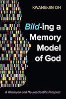 Algopix Similar Product 13 - Bilding a Memory Model of God A