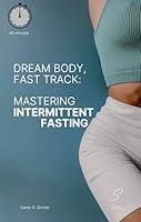 Algopix Similar Product 4 - Dream Body Fast Track 60 Minutes to