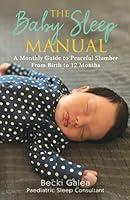 Algopix Similar Product 18 - The Baby Sleep Manual A Monthly Guide