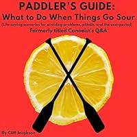 Algopix Similar Product 1 - Paddlers Guide What to Do When Things