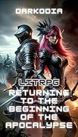 Algopix Similar Product 12 - LitRPG Returning To The Beginning Of