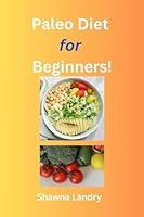 Algopix Similar Product 6 - Paleo Diet for Beginners!