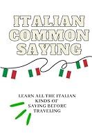 Algopix Similar Product 10 - ITALIAN COMMON SAYING 35 ITALIANS