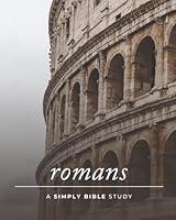 Algopix Similar Product 3 - Romans: A Simply Bible Study