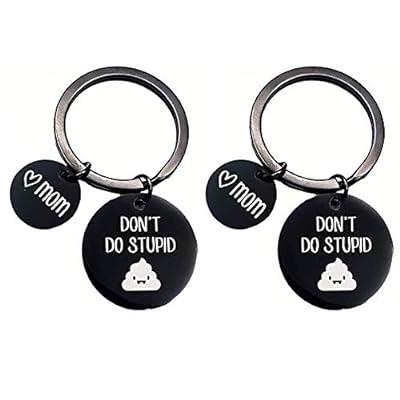 Be Safe Have Fun & Don't Do Stupid Shit Keychain, Thick Premium Leather  Keyring, Personalised, Laser Etched,funny Keychain, Gift From Mom 