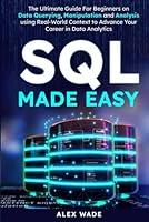 Algopix Similar Product 15 - SQL Made Easy The Ultimate Guide For