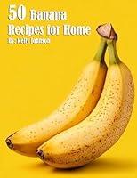 Algopix Similar Product 1 - 50 Banana Recipes for Home Spanish