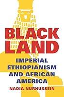 Algopix Similar Product 10 - Black Land Imperial Ethiopianism and