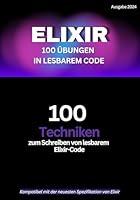 Algopix Similar Product 13 - Elixir Lesbarer Code 100