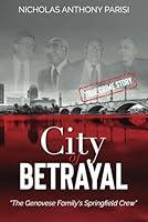 Algopix Similar Product 14 - City of Betrayal The Genovese Familys