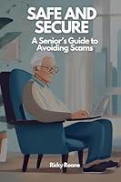 Algopix Similar Product 7 - Safe and Secure A Seniors Guide to