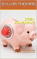 Algopix Similar Product 8 - CASH CONFIDANT The Teens Guide to