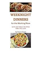 Algopix Similar Product 5 - Weeknight Dinners for the Working Mom