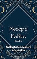 Algopix Similar Product 4 - Aesops Fables  A Modern Adaptation 