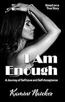 Algopix Similar Product 10 - I Am Enough A Journey of SelfLove and