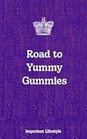 Algopix Similar Product 17 - The Sweet Yourney to Yummy Gummies