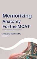 Algopix Similar Product 13 - Memorizing Anatomy for the MCAT How to