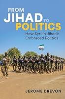 Algopix Similar Product 10 - From Jihad to Politics How Syrian