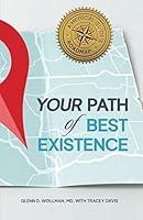 Algopix Similar Product 8 - Your Path of Best Existence A Medical