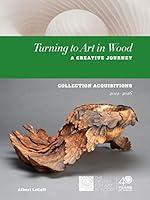 Algopix Similar Product 16 - Turning to Art in Wood A Creative